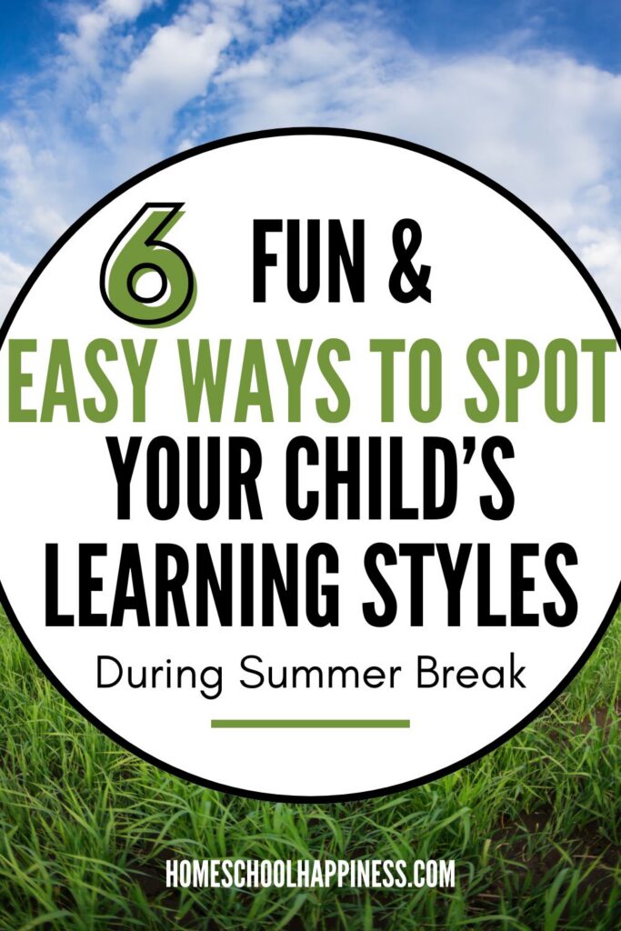 Bright sky graphic shares tips for spotting your child’s learning style during summer homeschool time.