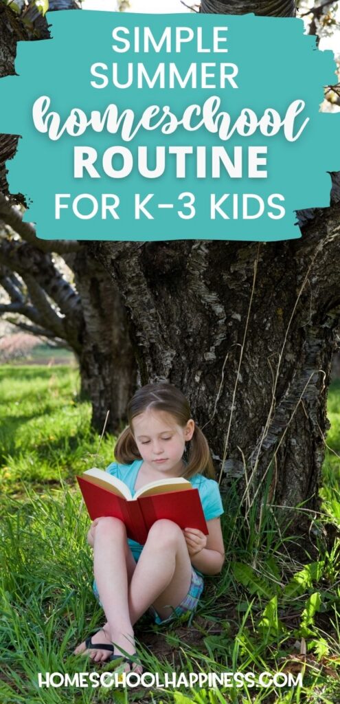 Simple Summer Homeschool Routine for K–3 Kids featuring a young child reading a book outdoors under a tree during summer.