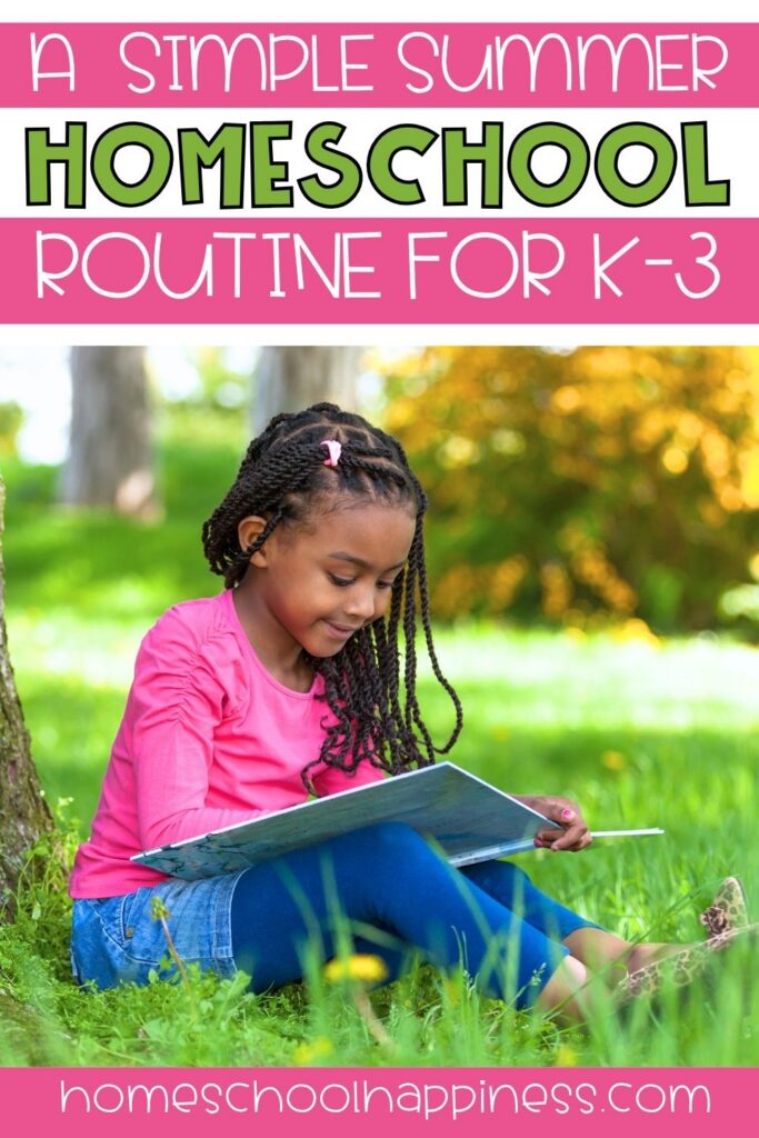 Simple Summer Homeschool Routine for K–3 featuring a young child reading outside on the grass during summer.